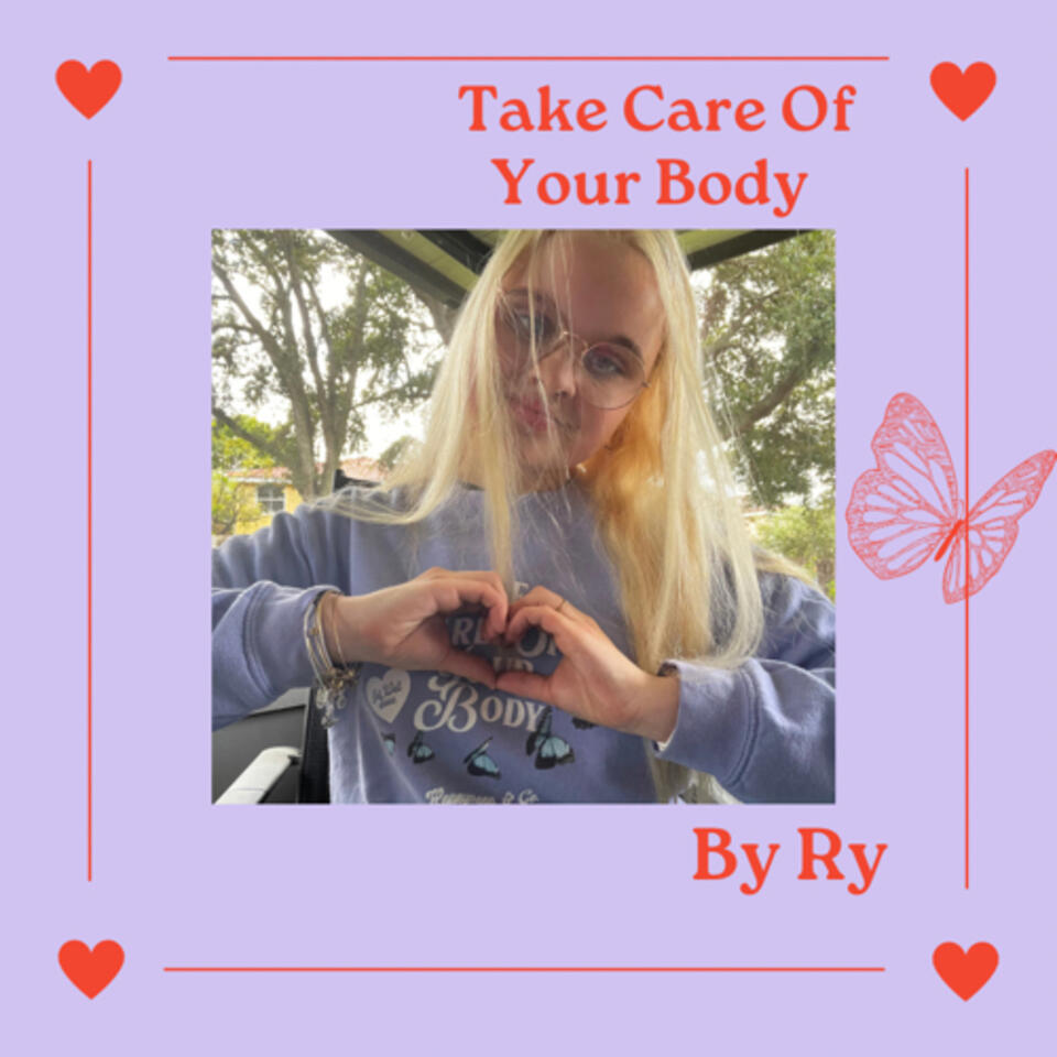 Take care of your body by Ry