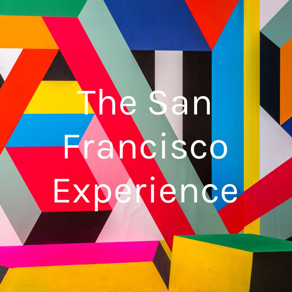 The San Francisco Experience