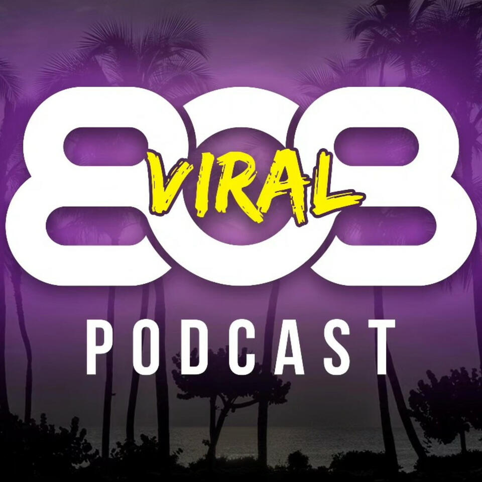 808 Viral The Podcast