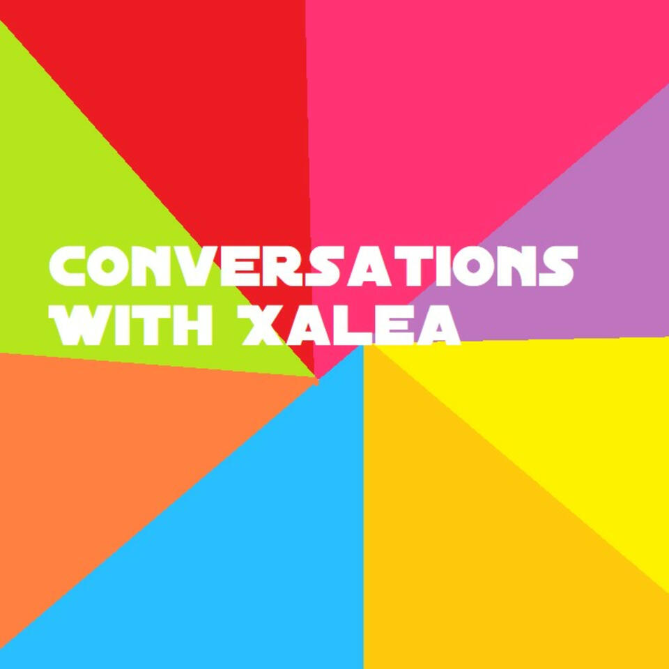 The Conversations With Xalea show
