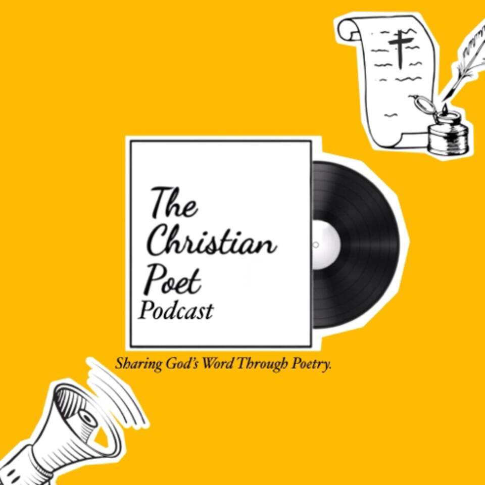 The Christian Poet Podcast