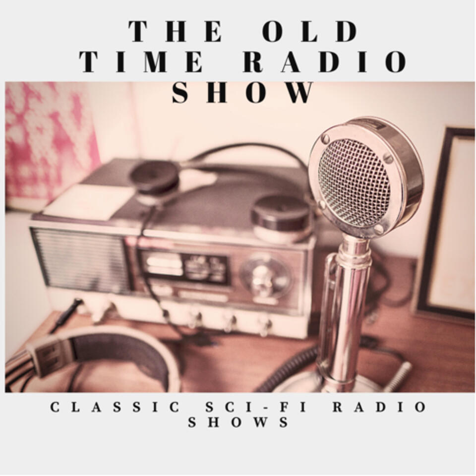 The Old Time Radio Show