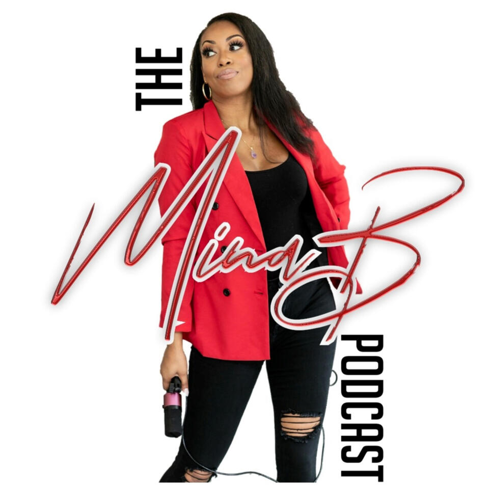 The Mina B Podcast