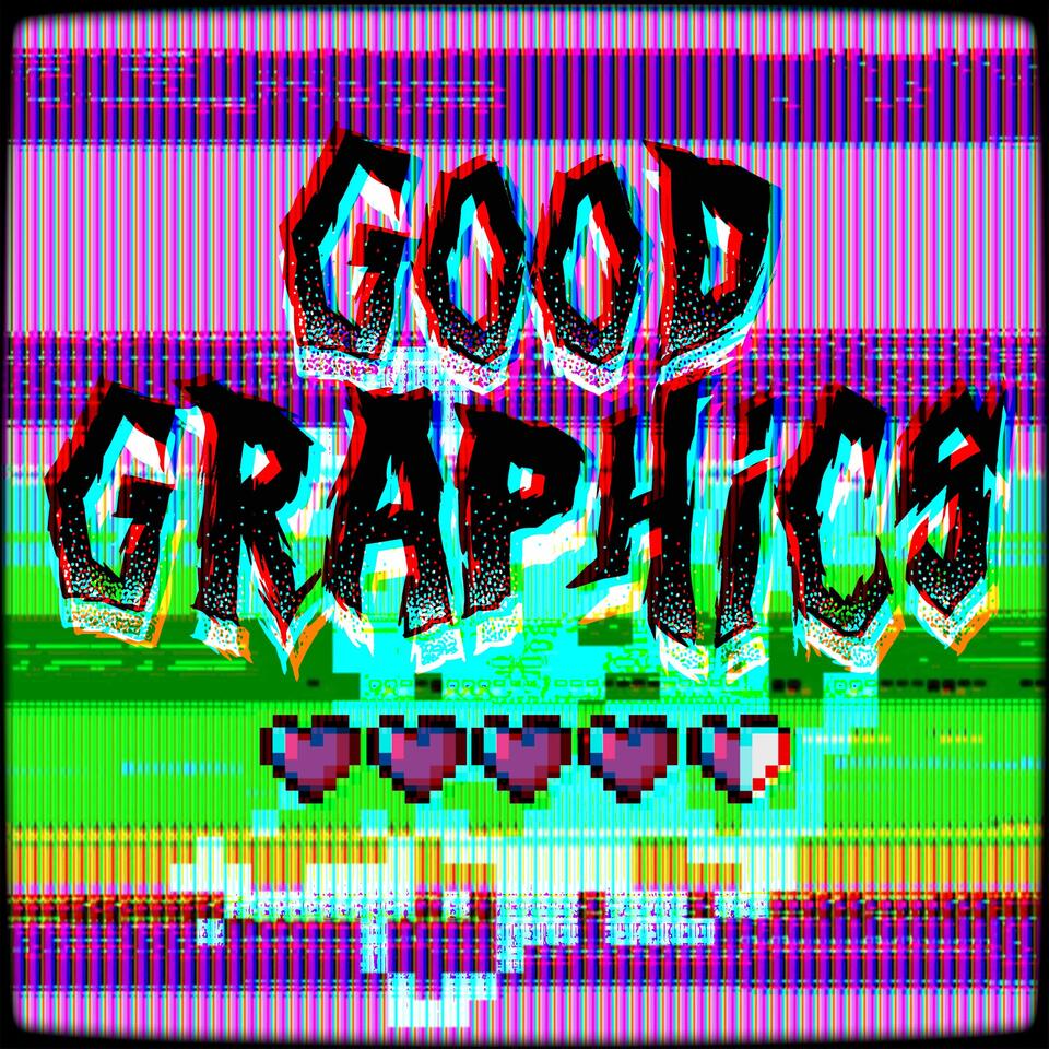 Good Graphics