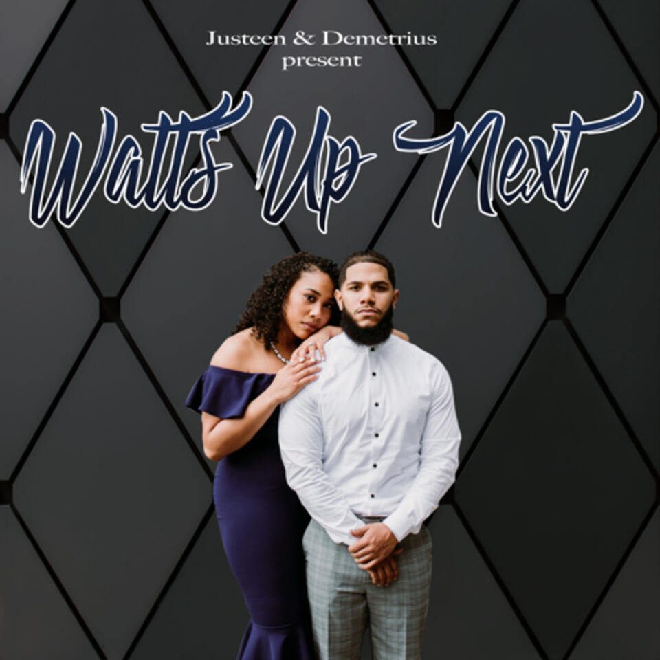 Watts Up Next
