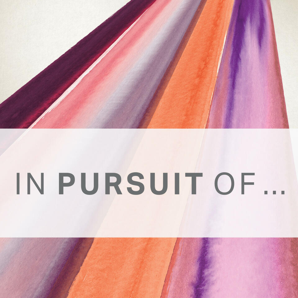 In Pursuit of ...