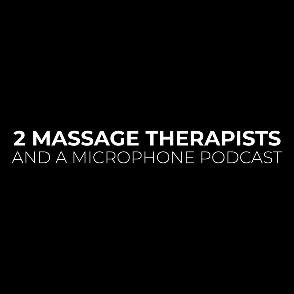 2 Massage Therapists and a Microphone