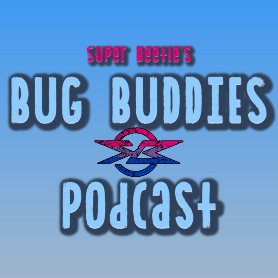 Bug Buddies Podcast