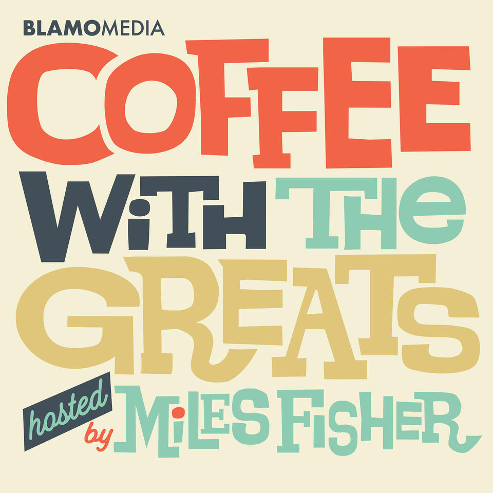 Coffee with The Greats by Miles Fisher