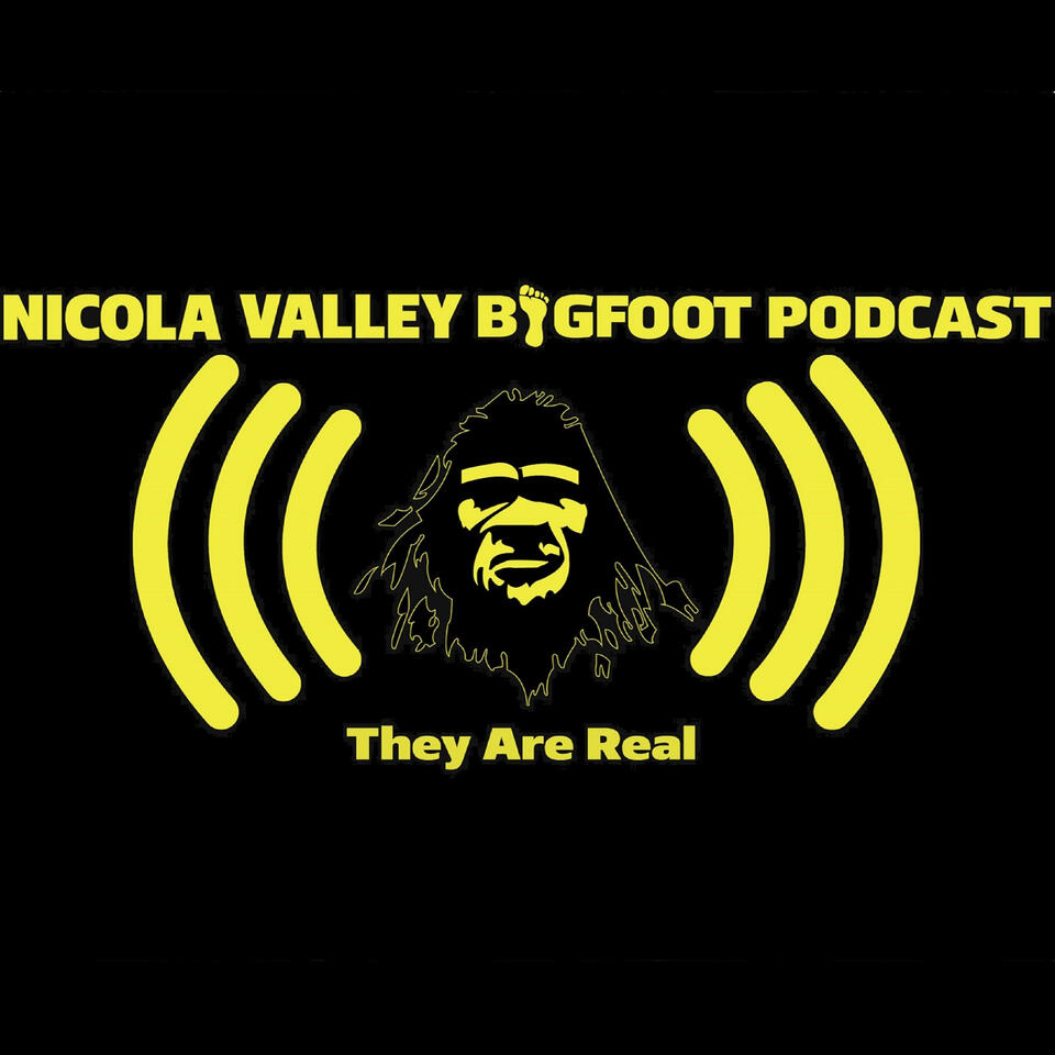 Nicola Valley Bigfoot Podcast