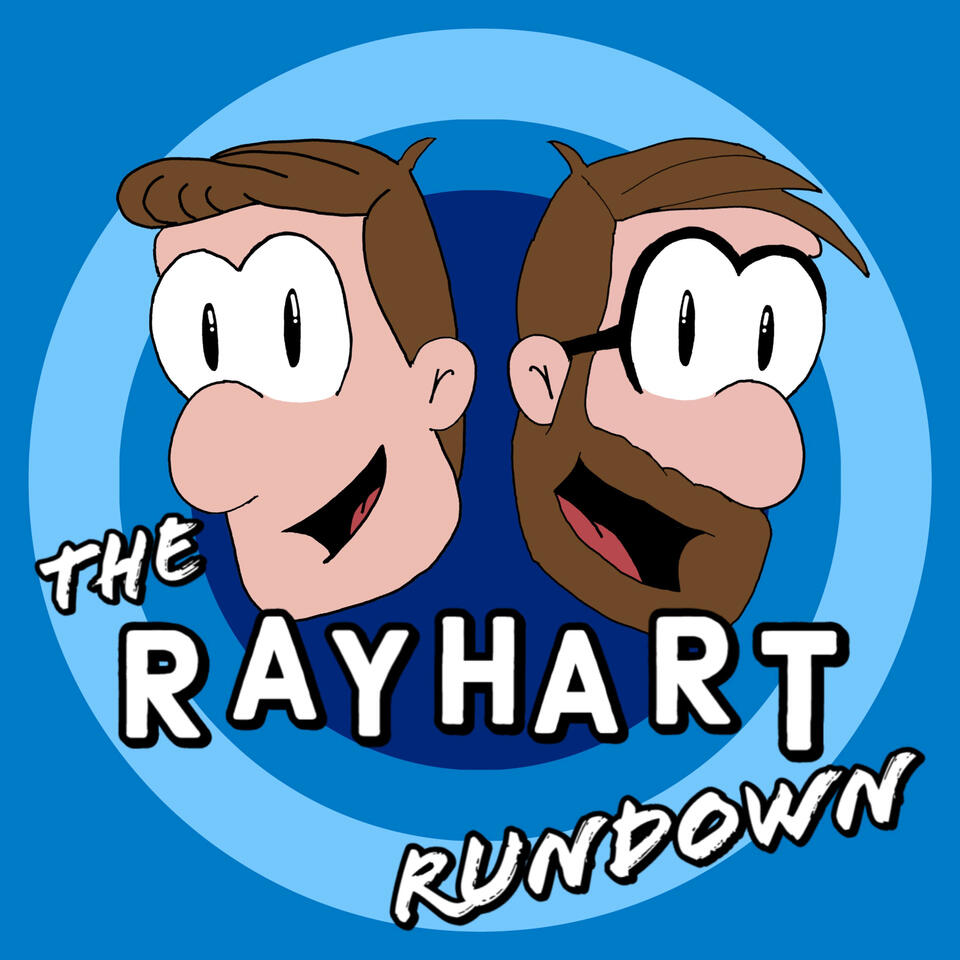 THE RAYHART RUNDOWN