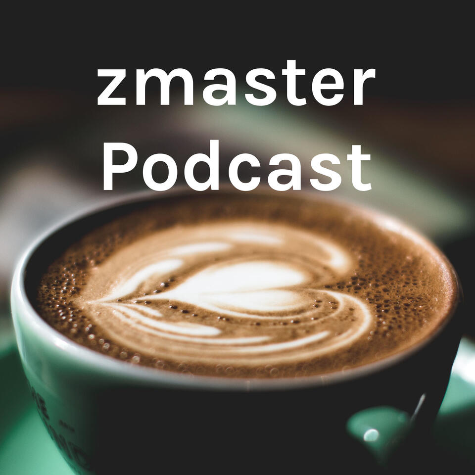 zmaster podcast