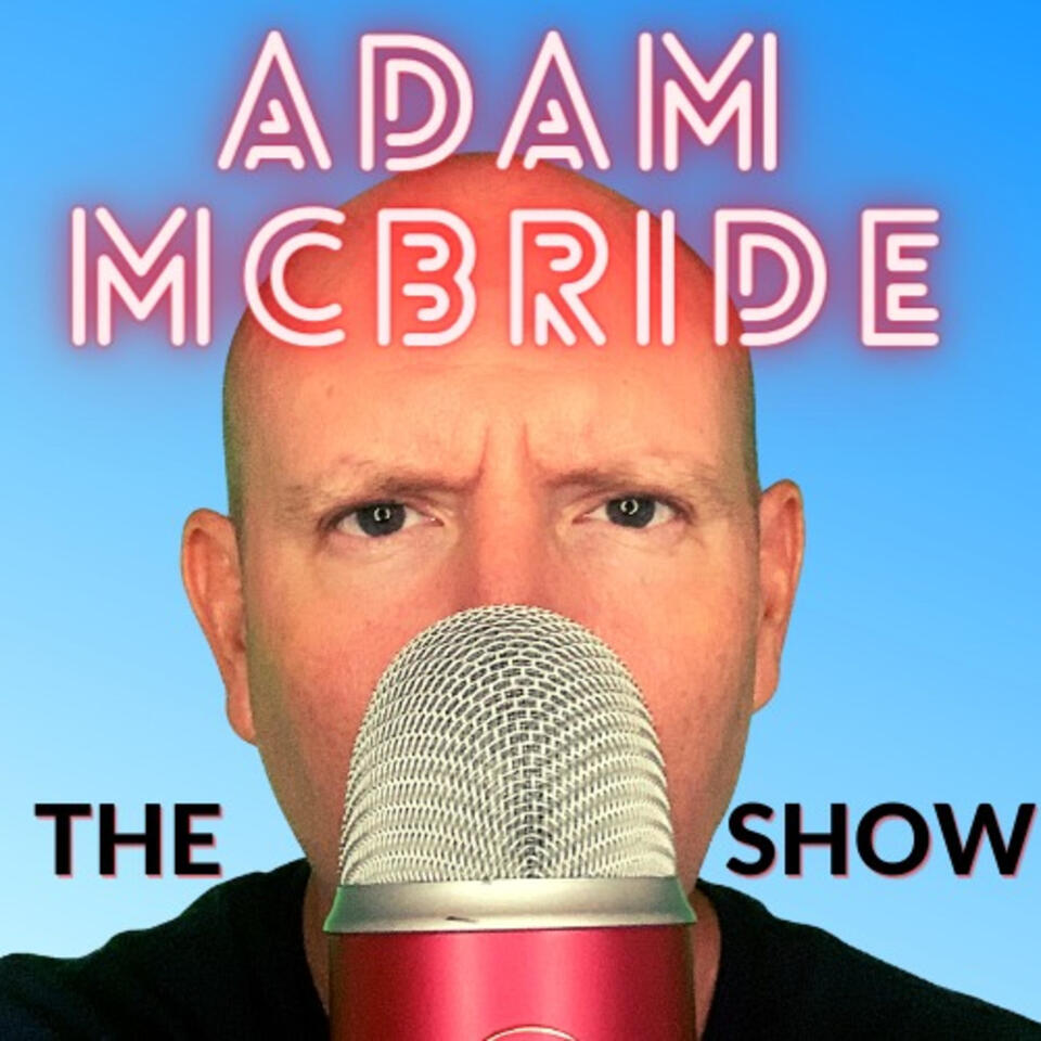 The Adam McBride Show