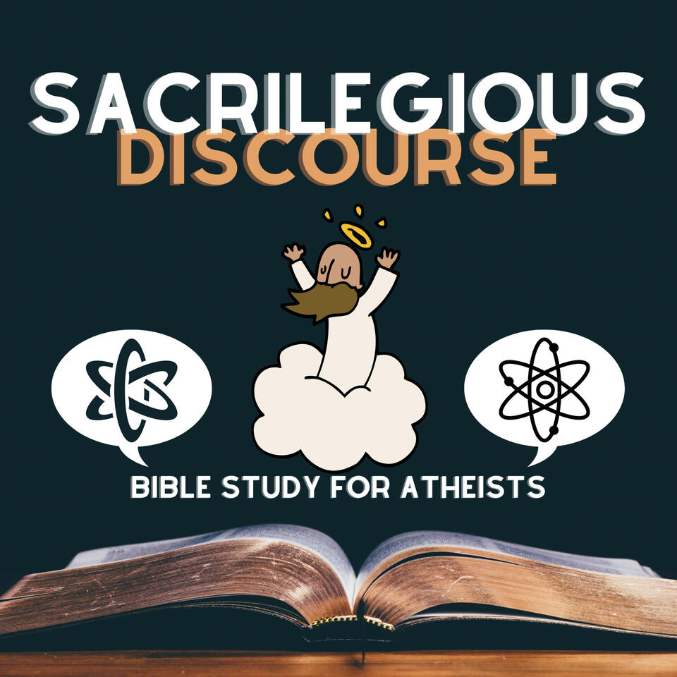 Sacrilegious Discourse - Bible Study for Atheists