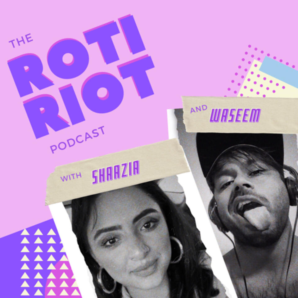 The Roti Riot Podcast