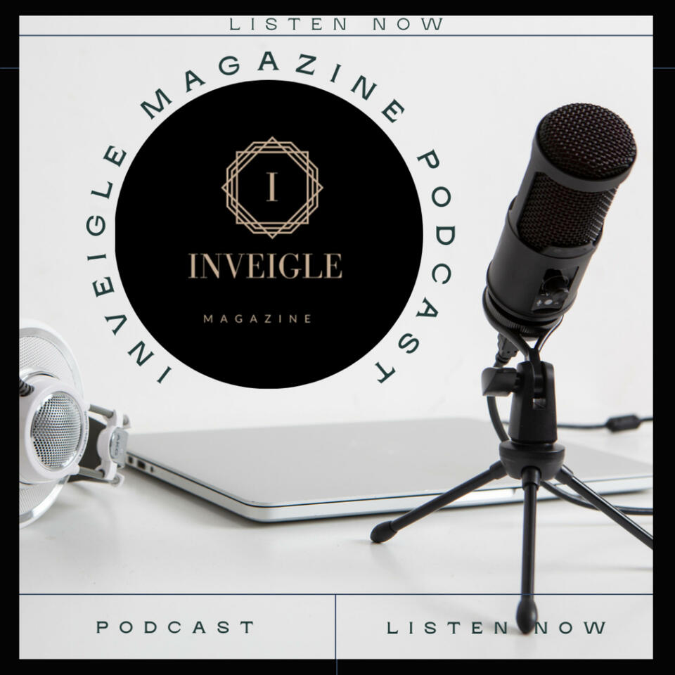 Inveigle Magazine Podcast