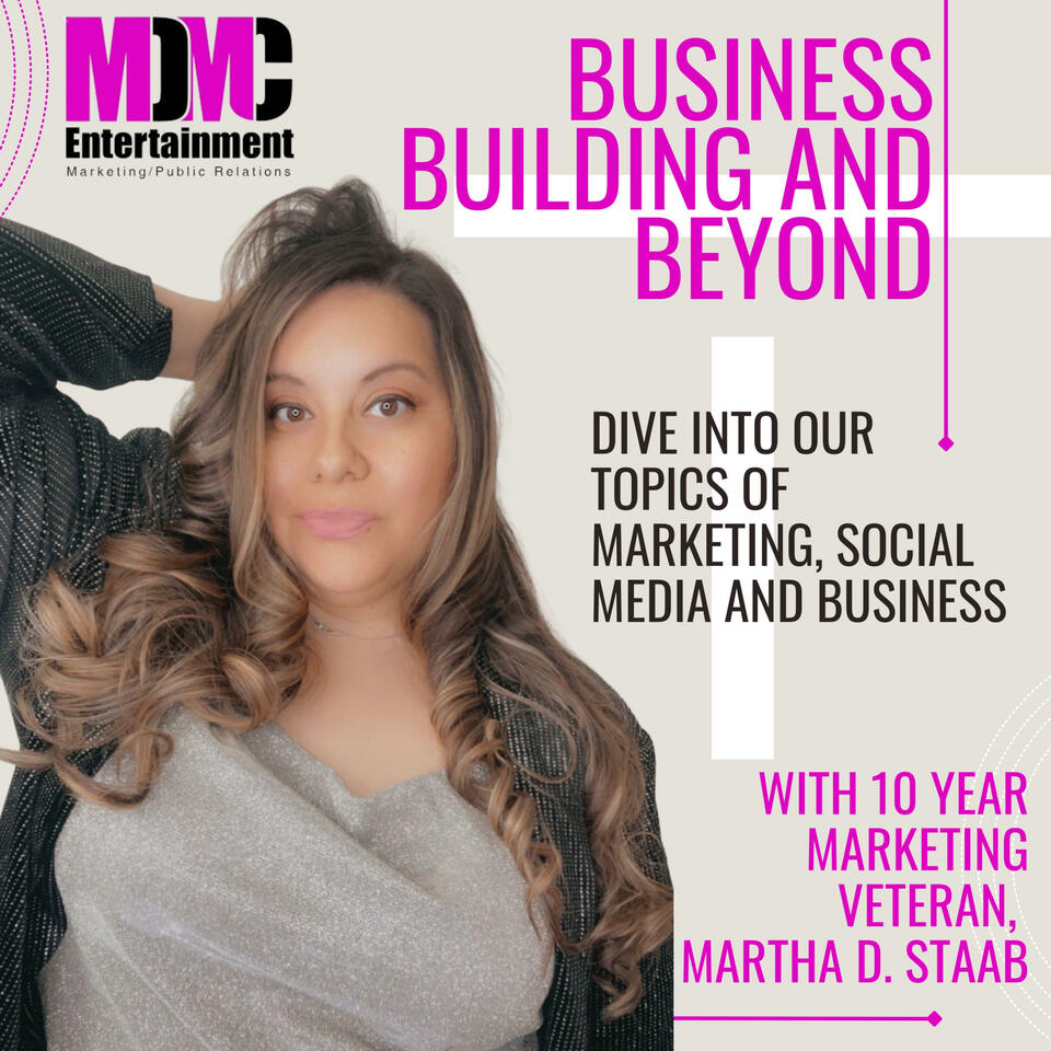 MDMC Entertainment Presents, Business Building and Beyond
