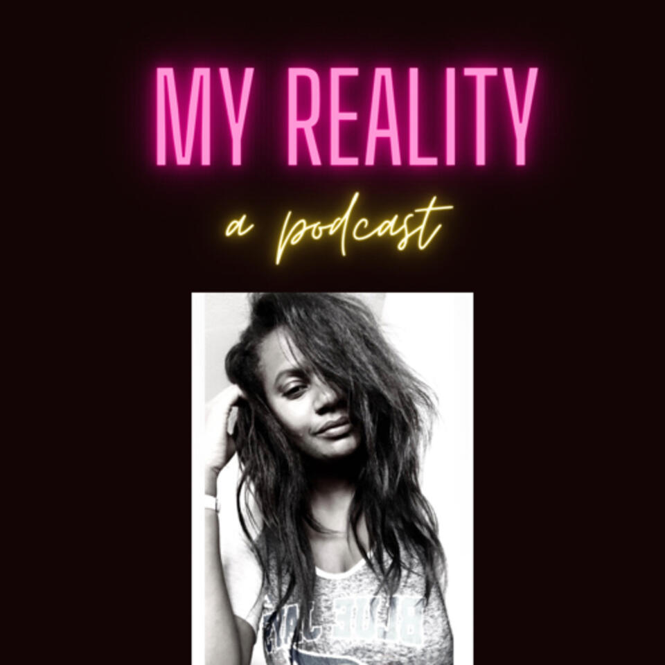 My REALity - A Podcast