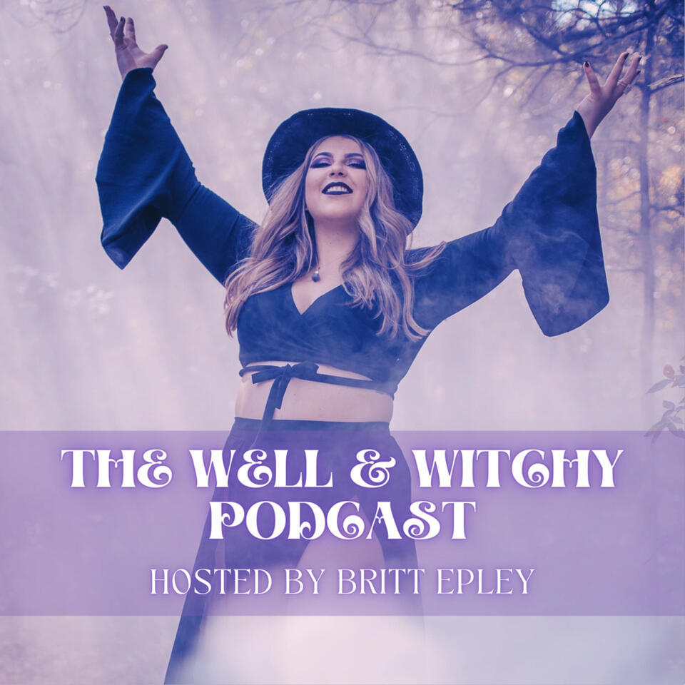 The Well & Witchy Podcast