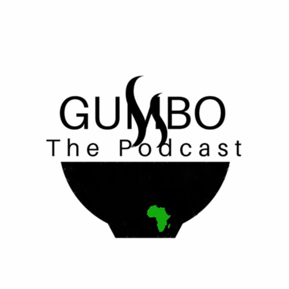 Gumbo: The Podcast