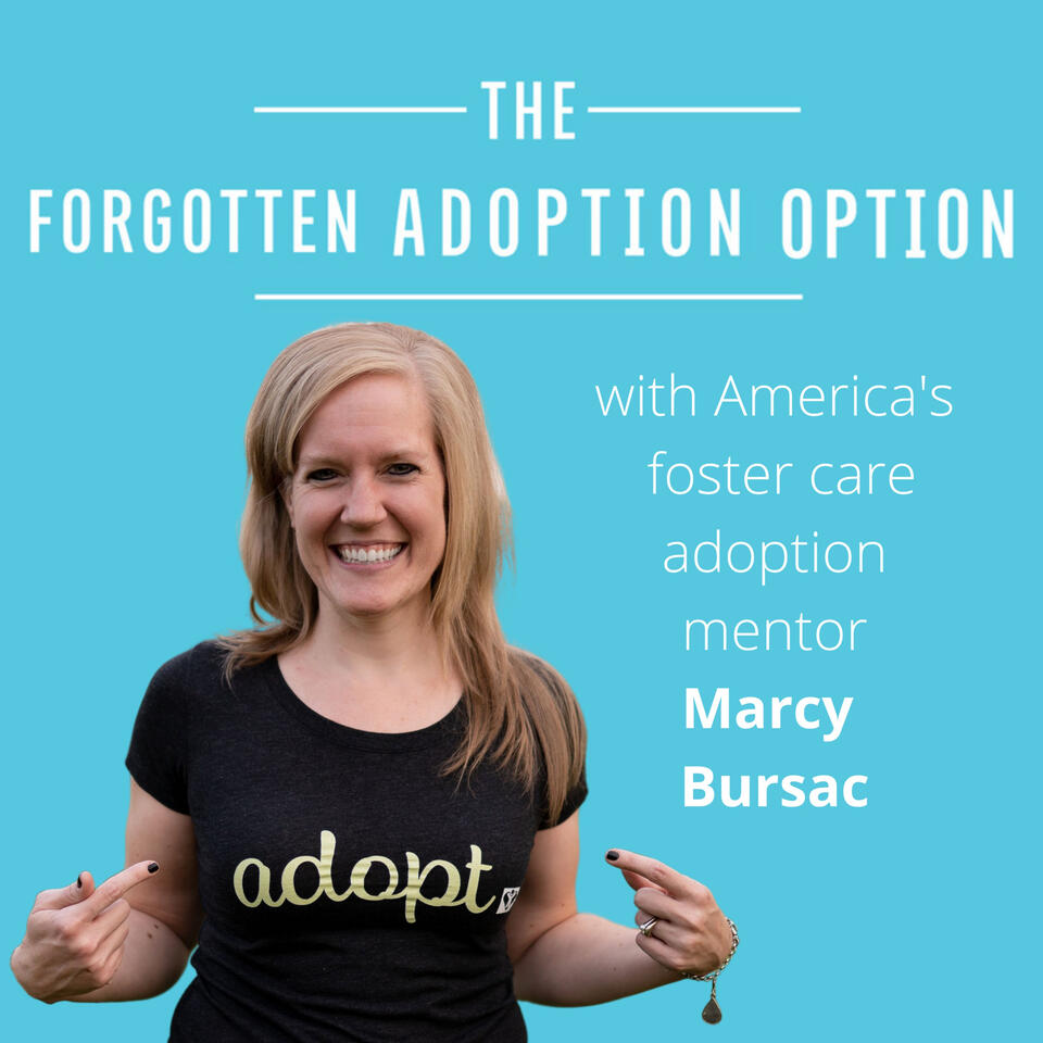 The Forgotten Adoption Option Podcast
