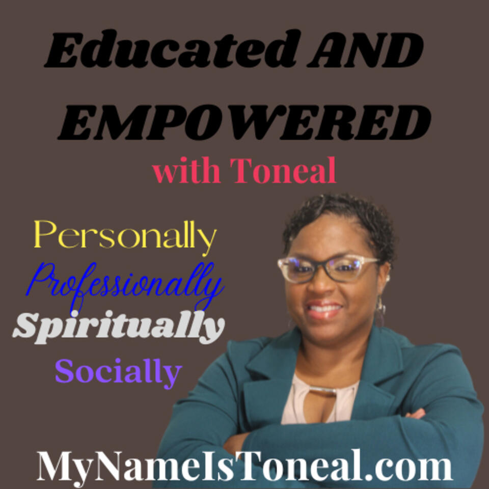 Educated AND EMPOWERED