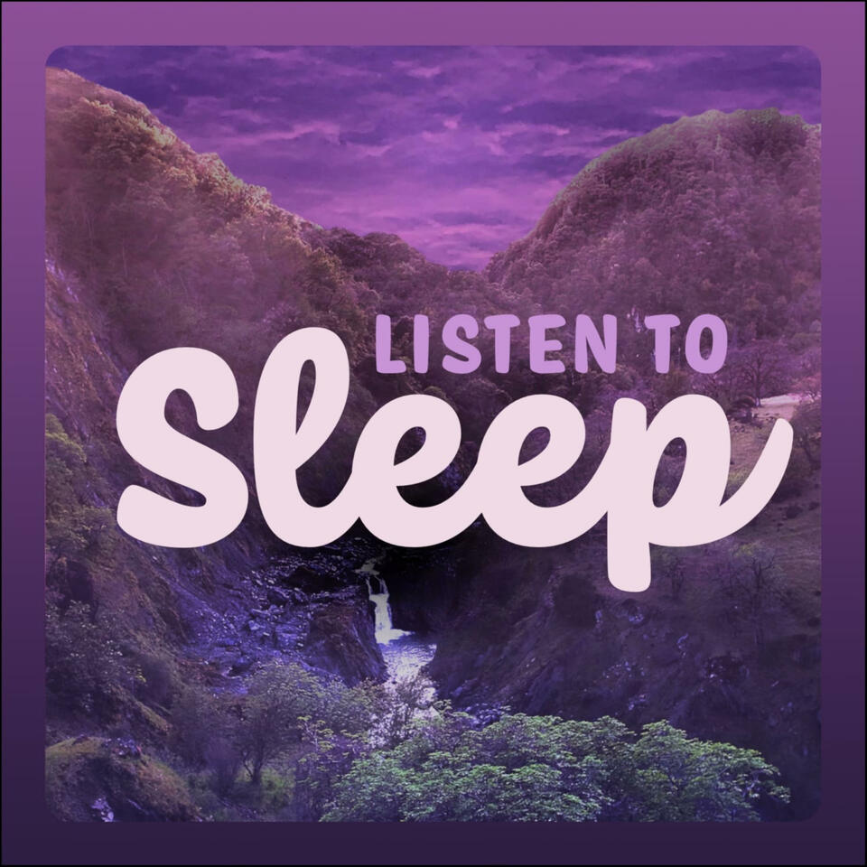 Listen To Sleep - Quiet Bedtime Stories & Meditations