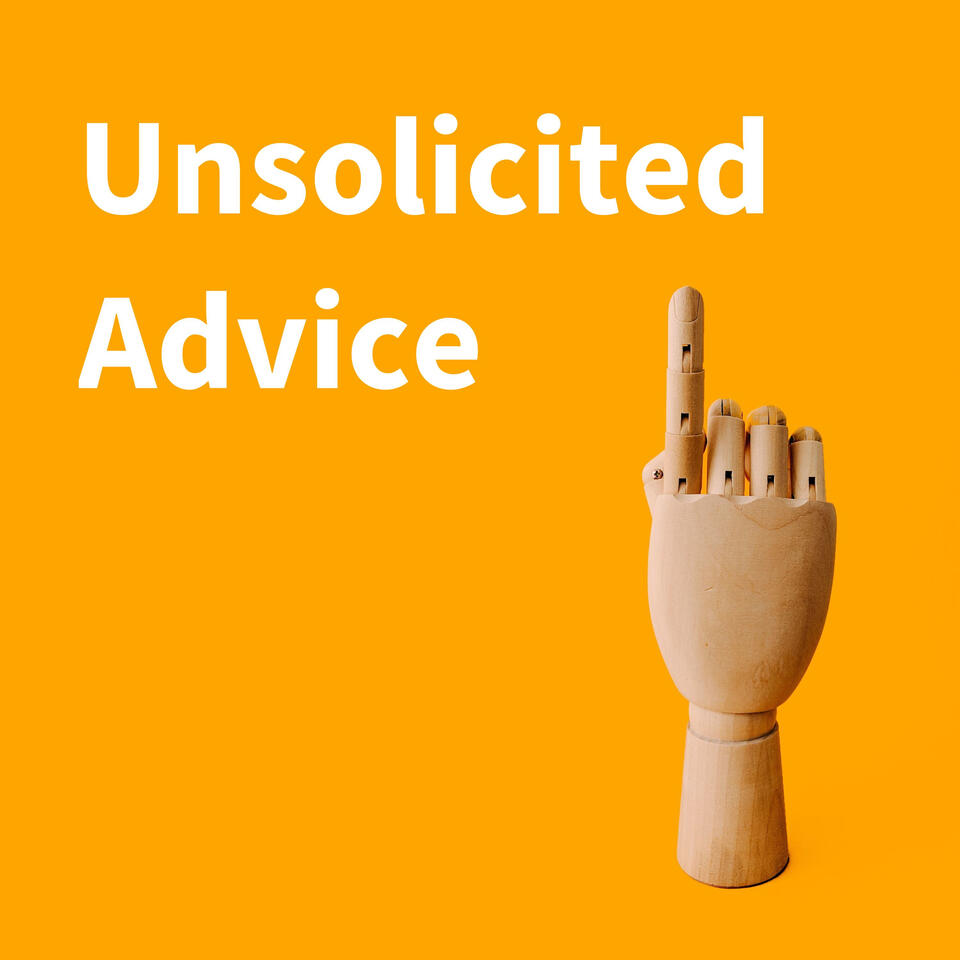 Unsolicited Advice with Jake Sprague