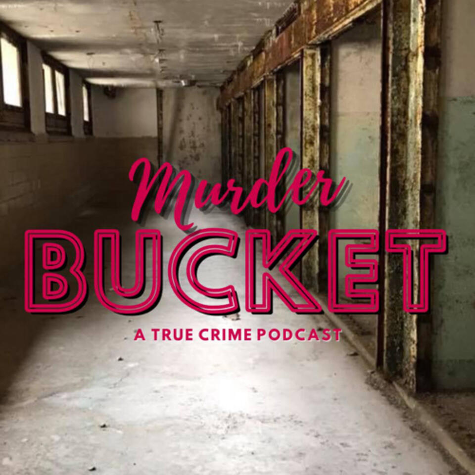 Murder Bucket