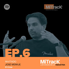 MiTracK y las Voces de la Industria