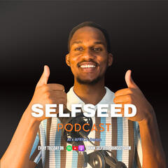 SelfSeed Podcast