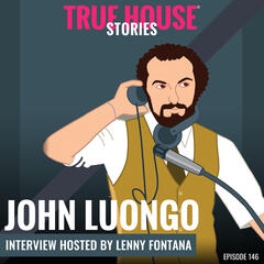 True House Stories interview podcast hosted by Lenny Fontana