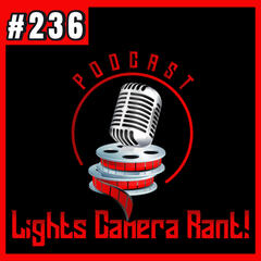 Lights, Camera, Rant