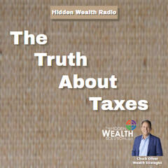 The Truth About Taxes - HIDDEN WEALTH PODCAST