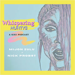 COVID-19 Revisited and Kandy’s Confidence (Mijon Zulu, Nick Probst, Griffin Leeds, & Jonathan Valdez) - Whispering Huntys