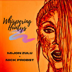 Gigging and Gagging on a Podcast Worth Waking For (W/ Mijon Zulu, Nick Probst, & Jonathan Valdez) - Whispering Huntys