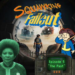 Fallout |1x05 "The Past" - SQUAWKING DEAD