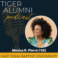 East Texas Baptist University Tiger Alumni Podcast
