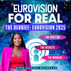Eurovision For Real with Alesia Michelle