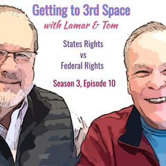 Getting to Third Space with Lamar and Tom