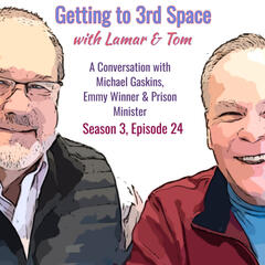 Getting to Third Space with Lamar and Tom
