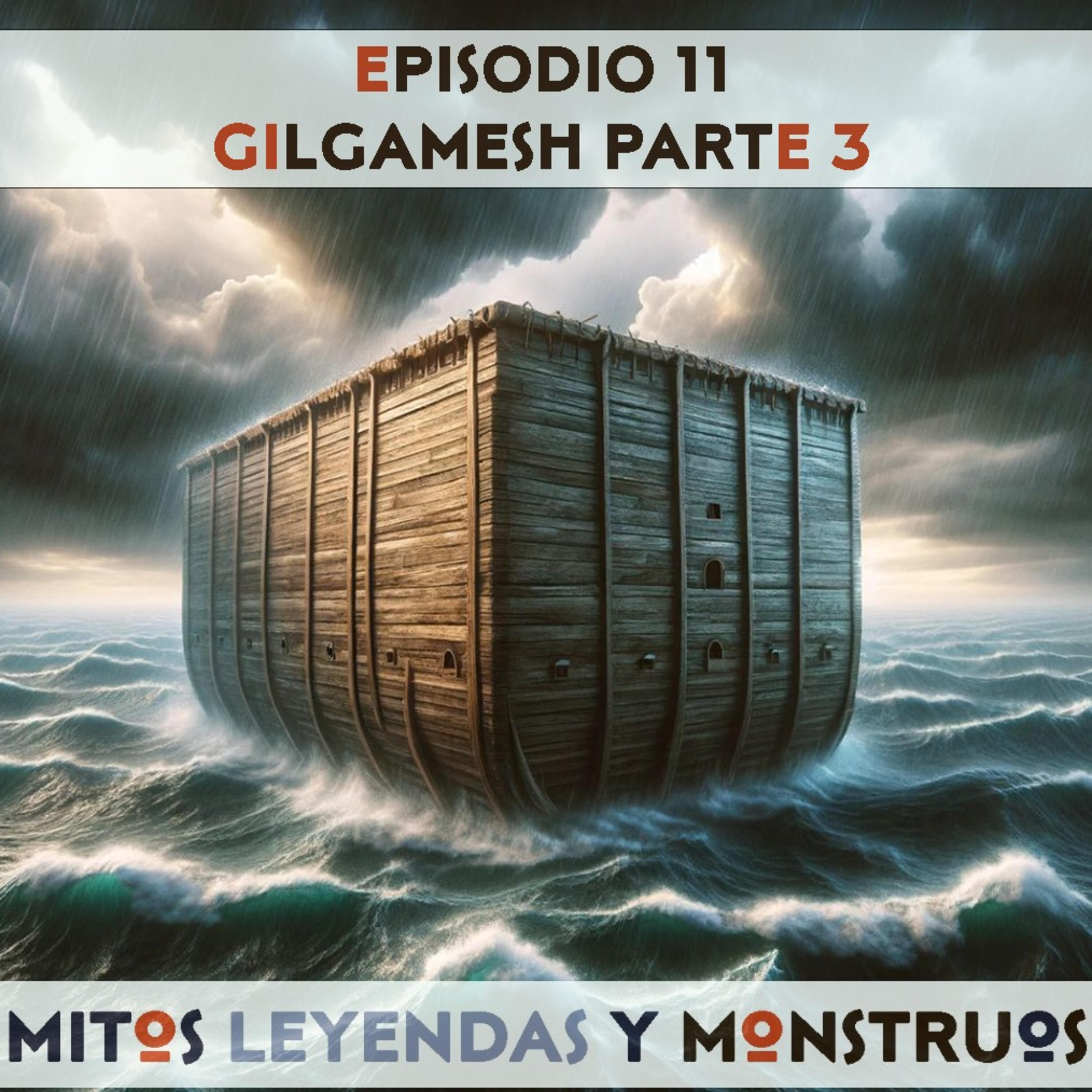 Gilgamesh - Parte 3 - Mitos, Leyendas Y Monstruos | IHeart