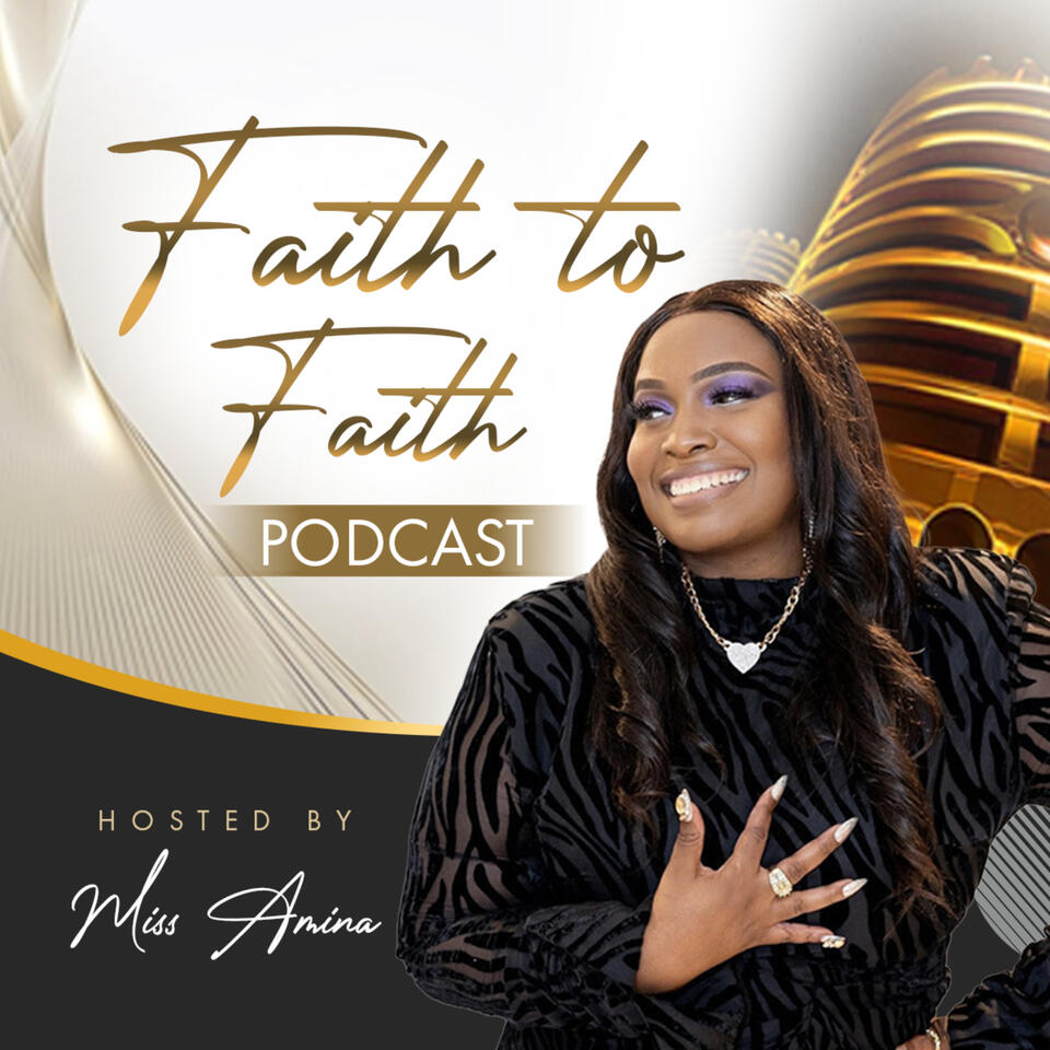 Faith to Faith Podcast