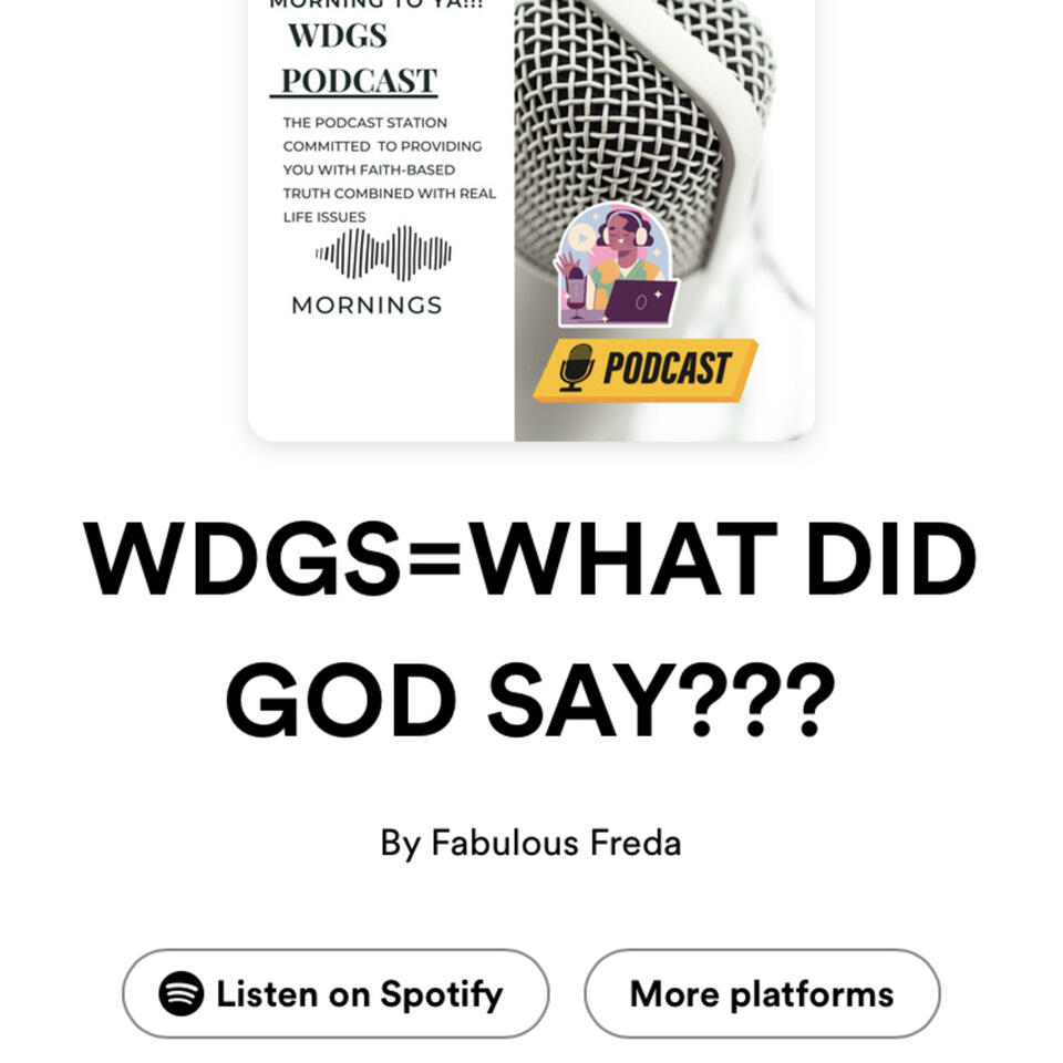 WDGS=WHAT DID GOD SAY???