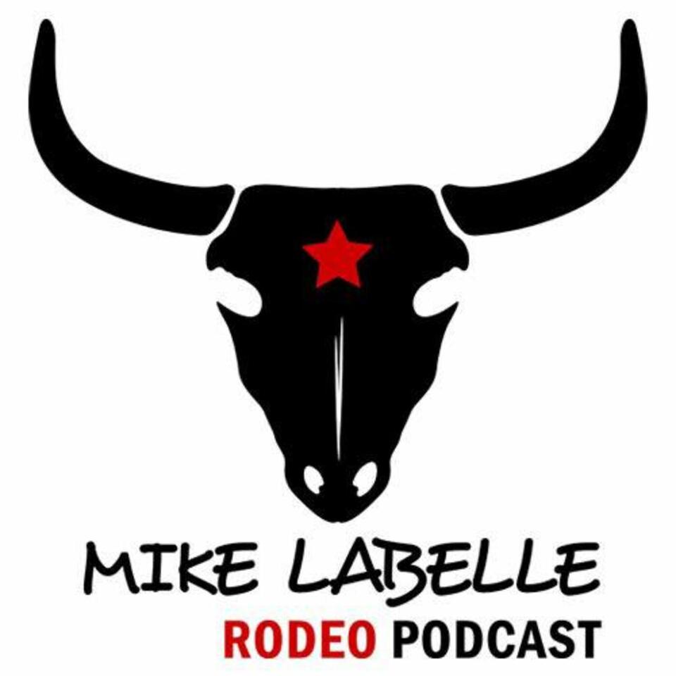 Mike LaBelle Rodeo Podcast