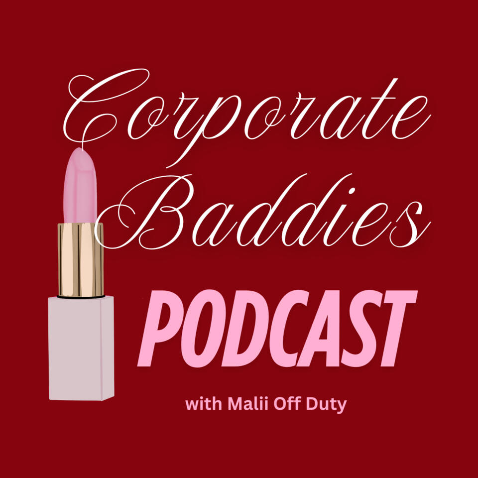 Corporate Baddies Podcast