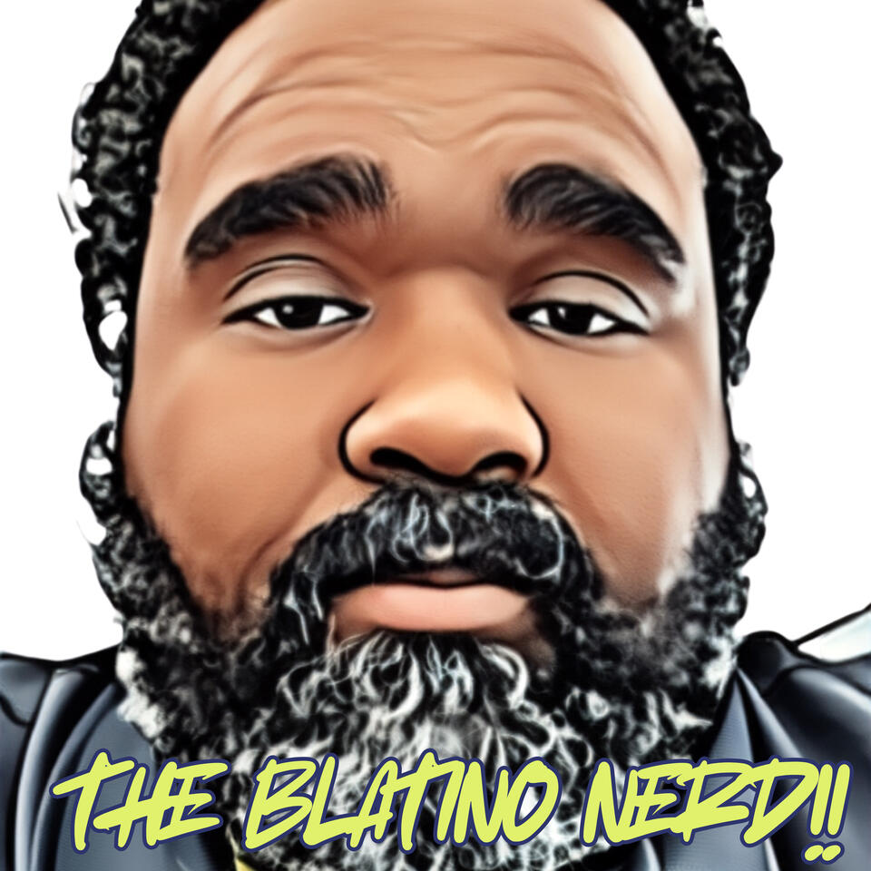 The Blatino Nerd!