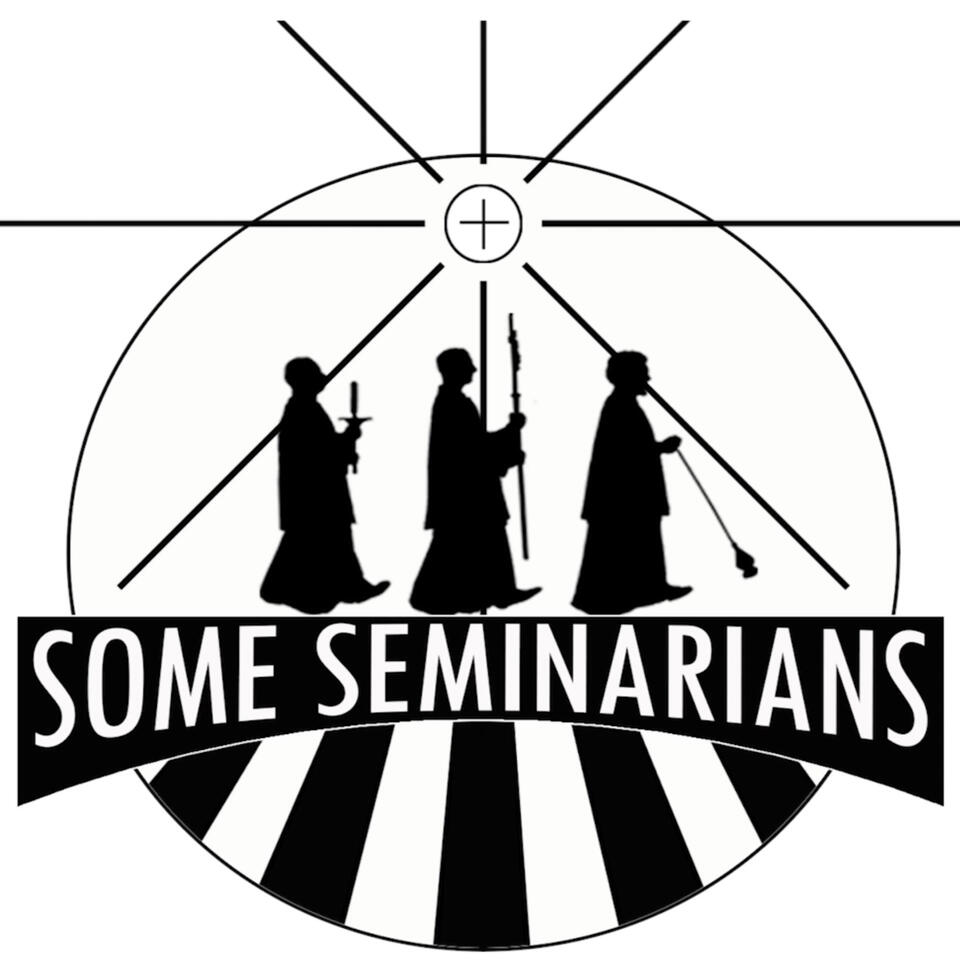 Some Seminarians