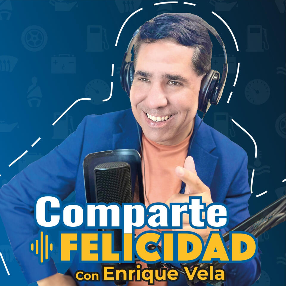 Comparte Felicidad | Enrique Vela