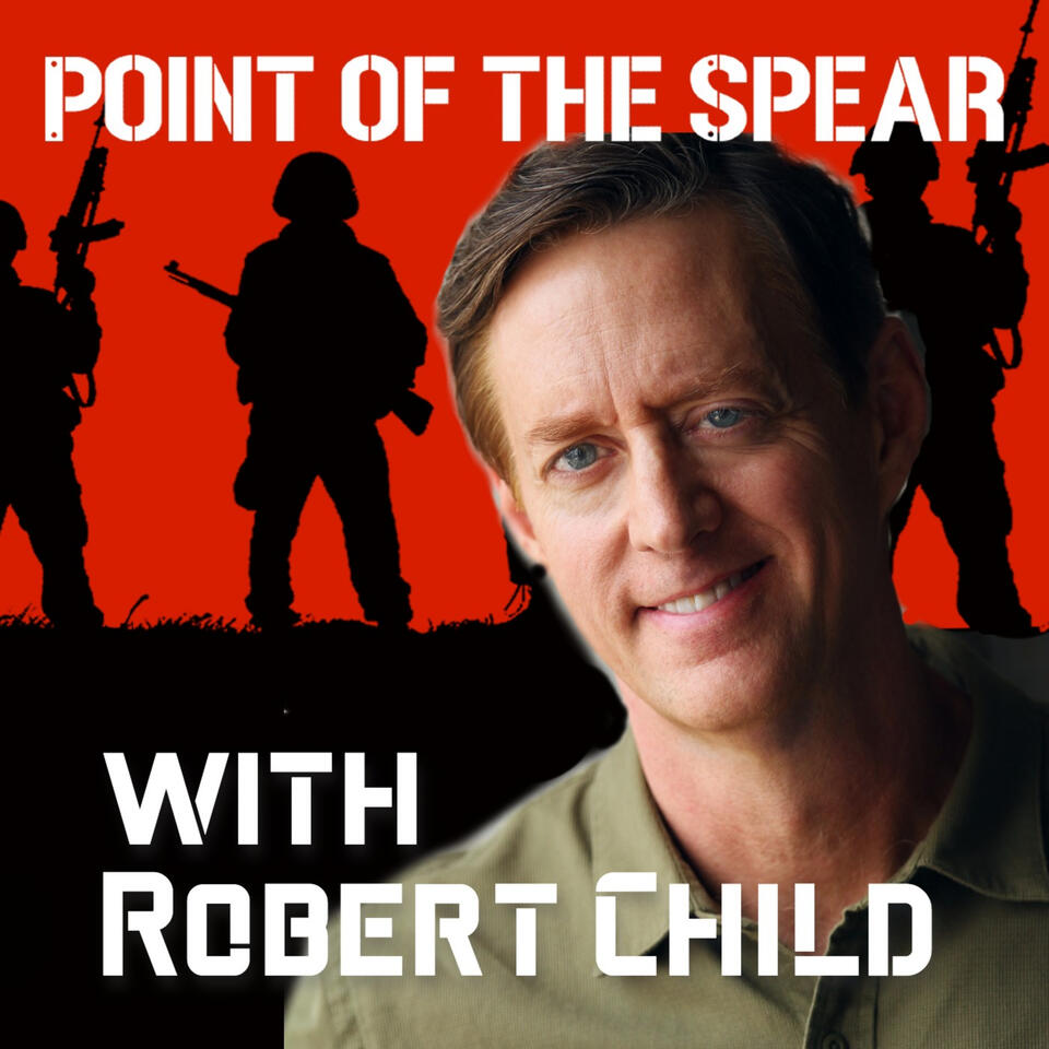 Point of the Spear | Military History with Robert Child